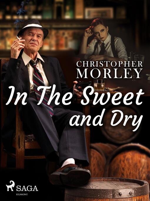 Titeldetaljer för In the Sweet Dry and Dry av Christopher Morley - Tillgänglig